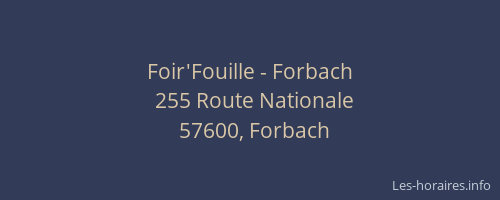 Foir'Fouille - Forbach