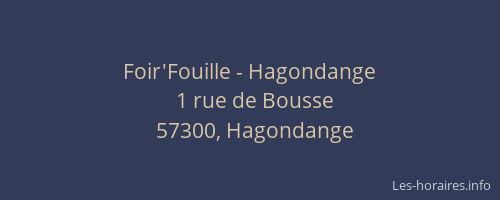 Foir'Fouille - Hagondange