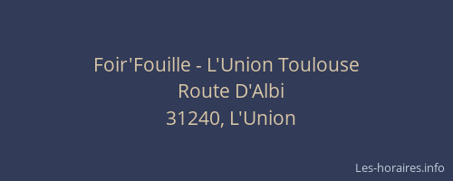 Foir'Fouille - L'Union Toulouse