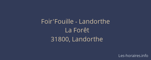 Foir'Fouille - Landorthe