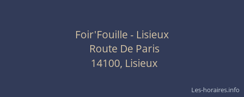 Foir'Fouille - Lisieux