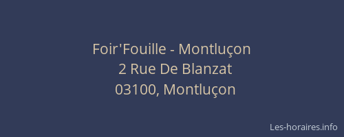 Foir'Fouille - Montluçon