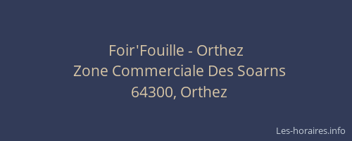 Foir'Fouille - Orthez