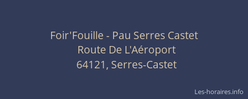 Foir'Fouille - Pau Serres Castet