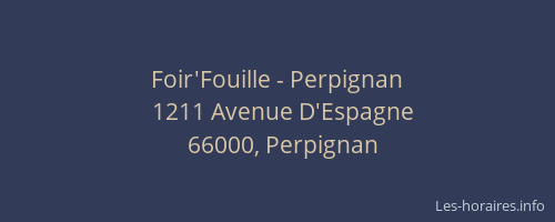 Foir'Fouille - Perpignan
