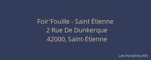 Foir'Fouille - Saint Étienne