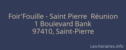 Foir'Fouille - Saint Pierre  Réunion