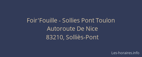 Foir'Fouille - Sollies Pont Toulon