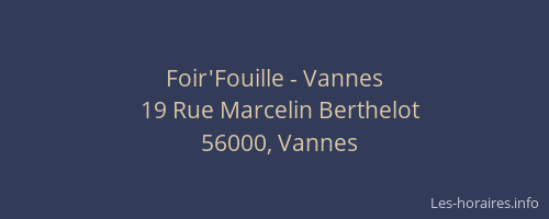 Foir'Fouille - Vannes