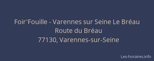 Foir'Fouille - Varennes sur Seine Le Bréau