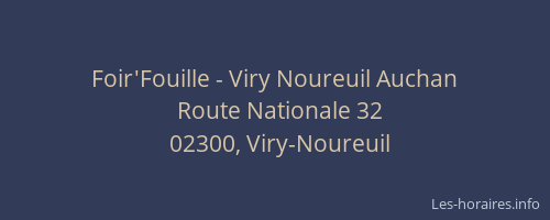 Foir'Fouille - Viry Noureuil Auchan