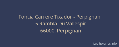 Foncia Carrere Tixador - Perpignan