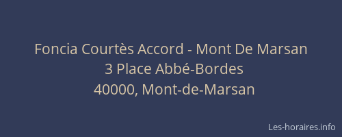 Foncia Courtès Accord - Mont De Marsan
