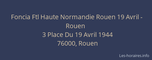 Foncia Ftl Haute Normandie Rouen 19 Avril - Rouen