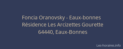 Foncia Oranovsky - Eaux-bonnes
