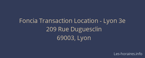 Foncia Transaction Location - Lyon 3e