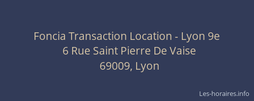 Foncia Transaction Location - Lyon 9e