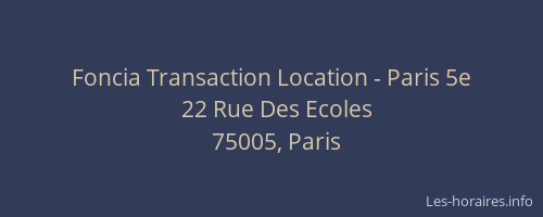 Foncia Transaction Location - Paris 5e