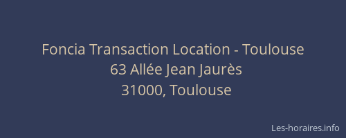 Foncia Transaction Location - Toulouse
