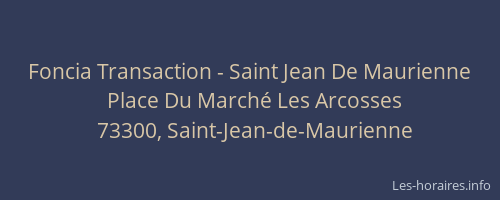 Foncia Transaction - Saint Jean De Maurienne