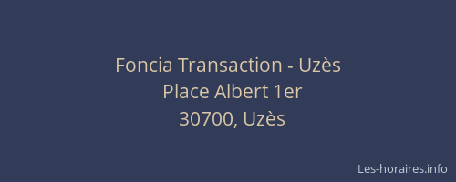 Foncia Transaction - Uzès