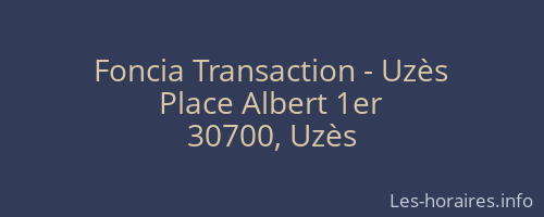 Foncia Transaction - Uzès