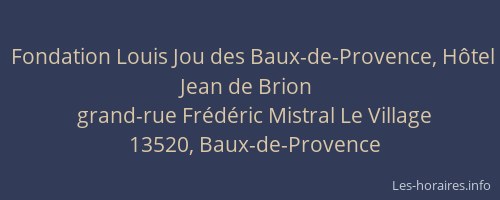 Fondation Louis Jou des Baux-de-Provence, Hôtel Jean de Brion