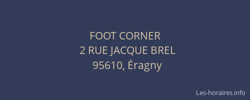 FOOT CORNER