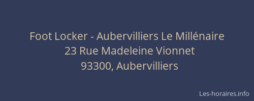 Foot Locker - Aubervilliers Le Millénaire