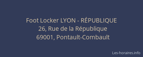 Foot Locker LYON - RÉPUBLIQUE