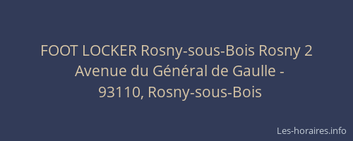 FOOT LOCKER Rosny-sous-Bois Rosny 2