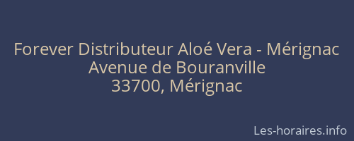 Forever Distributeur Aloé Vera - Mérignac