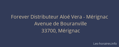 Forever Distributeur Aloé Vera - Mérignac