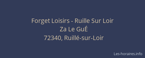 Forget Loisirs - Ruille Sur Loir