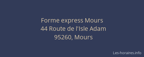 Forme express Mours