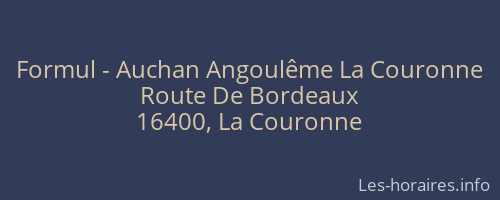 Formul - Auchan Angoulême La Couronne