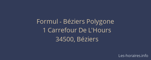 Formul - Béziers Polygone