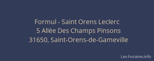 Formul - Saint Orens Leclerc