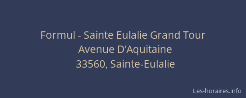Formul - Sainte Eulalie Grand Tour