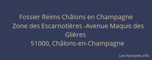 Fossier Reims Châlons en Champagne