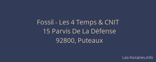 Fossil - Les 4 Temps & CNIT