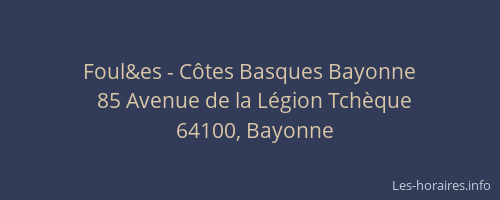 Foul&es - Côtes Basques Bayonne