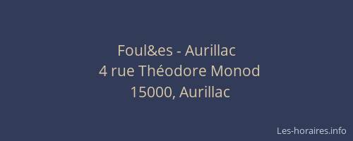 Foul&es - Aurillac