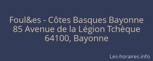 Foul&es - Côtes Basques Bayonne