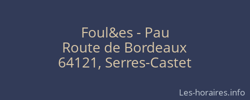 Foul&es - Pau