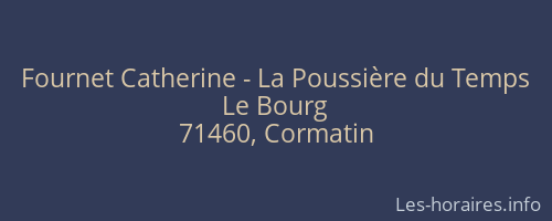 Fournet Catherine - La Poussière du Temps