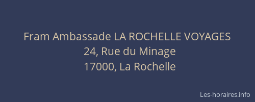 Fram Ambassade LA ROCHELLE VOYAGES