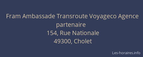 Fram Ambassade Transroute Voyageco Agence partenaire