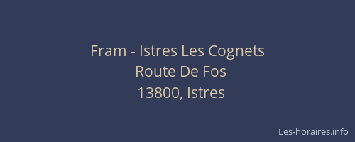 Fram - Istres Les Cognets