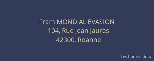 Fram MONDIAL EVASION